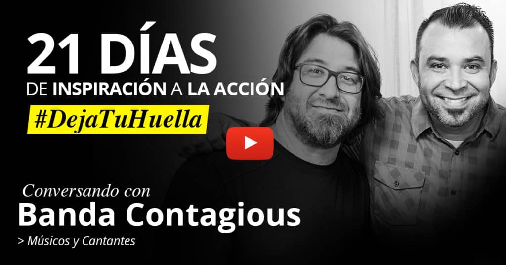 Rebeca Segebre Entrevista:  La Banda Contagious  – 21 Días de Inspiración a la Acción – Deja Tu Huella por Vive 360