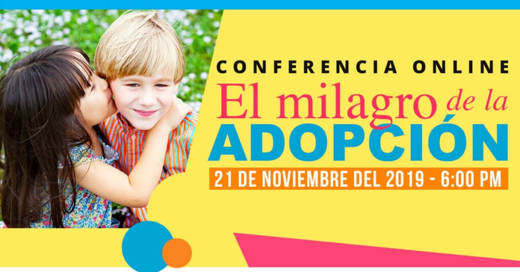 Conferencia virtual y capacitación ≪El milagro de la adopción≫ :: Rebeca Segebre ministries anuncia conferencia virtual el milagro de la adopción