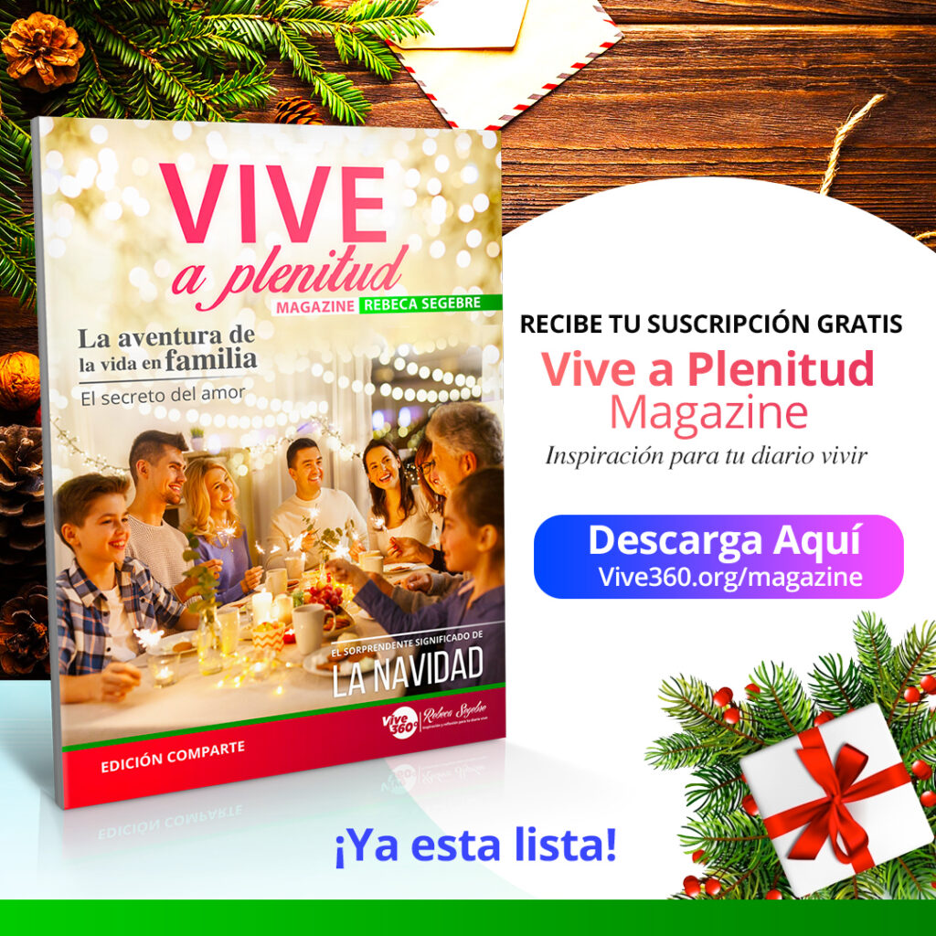 Vive A Plenitud Magazine Edición Comparte Vive 360 Con Rebeca Segebre 